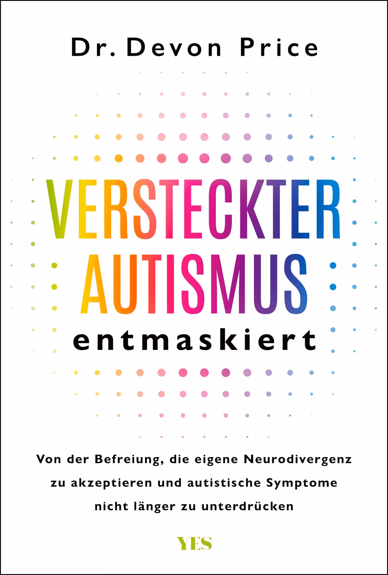 Buchcover: Versteckter Autismus entmaskiert von Devon Price
