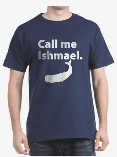 T-shirt quote, Moby Dick