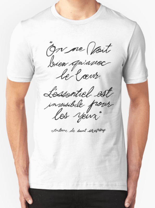 T-shirt quote, Le Petit Prince