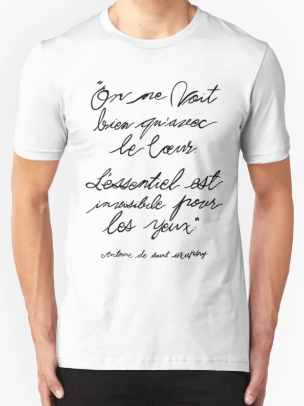 T-shirt quote, Le Petit Prince