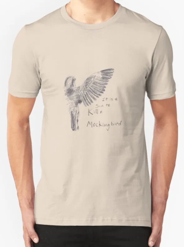 T-shirt quote, How to kill a Mockingbird