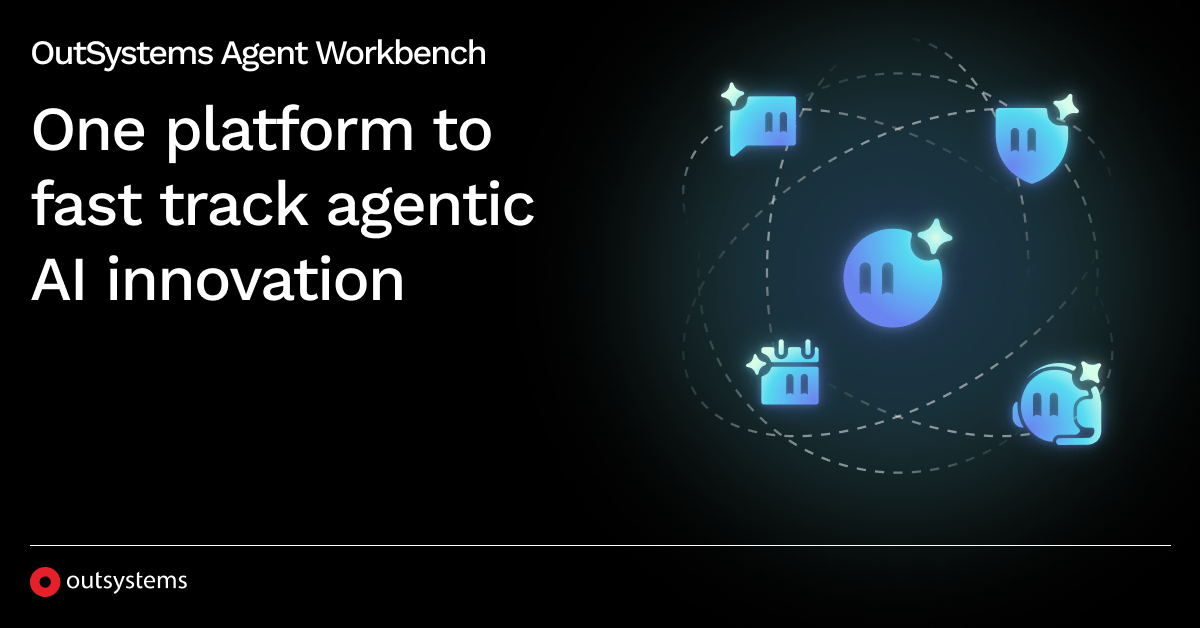 Scale Agentic AI Systems with Agent Workbench | OutSystems