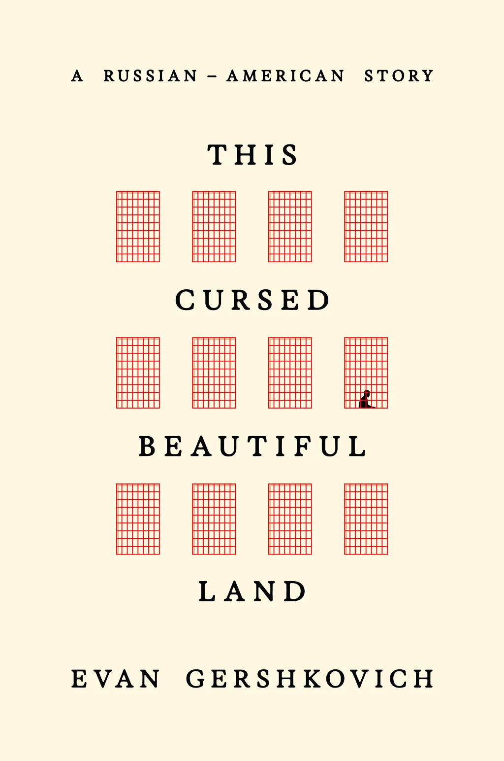 Book cover titled 'This Cursed Beautiful Land' by Evan Gershkovich with the subtitle 'A Russian-American Story' and four rows of red grid-patterned rectangles, one featuring a small silhouette of a person.