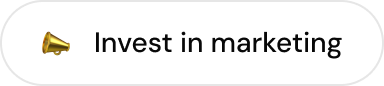 Button with a megaphone icon and text reading Invest in marketing.