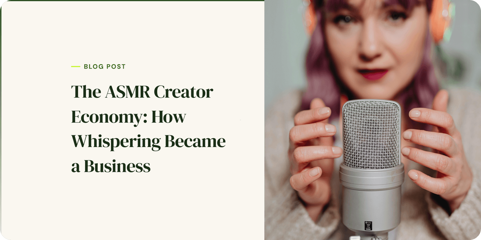 The ASMR Creator Economy: How Whispering Became a Business - CreatorFi