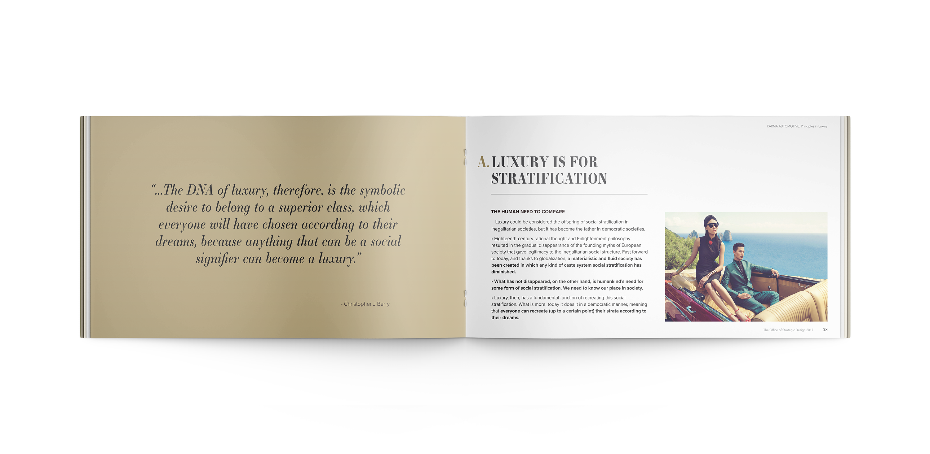 Luxury strategy principle used to define brand positioning for Karma Automotive, explaining how luxury historically functions as a form of social stratification and status signaling.