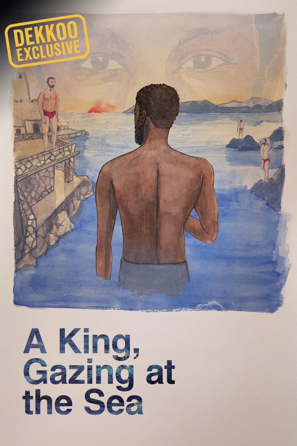 A King, Gazing at the Sea gay film poster featuring a shirtless man overlooking men swimming along a Mediterranean coast, a Dekkoo Exclusive.