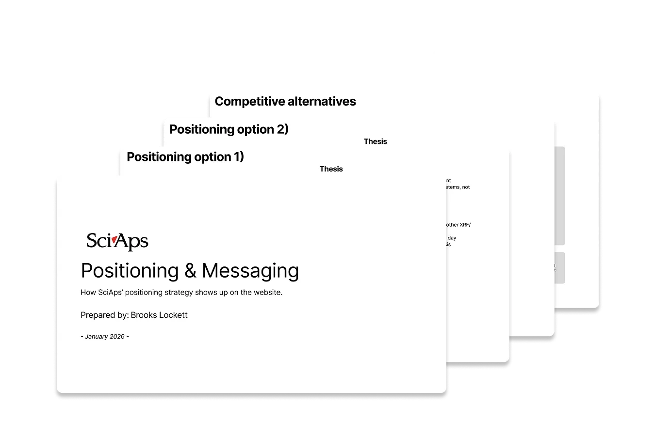 Stack of presentation slides titled 'SciAps Positioning & Messaging' showing positioning options and competitive alternatives in a strategy deck.