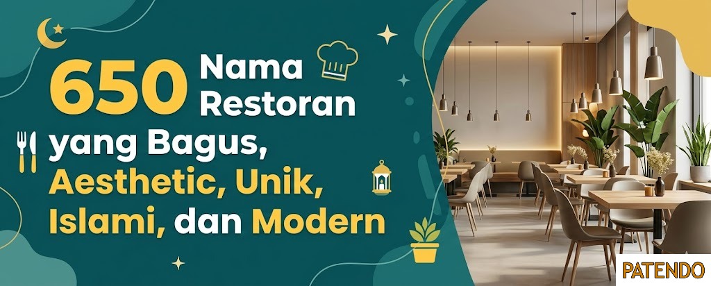 650 Nama Restoran Yang Bagus, Aesthetic, Unik dan Islami