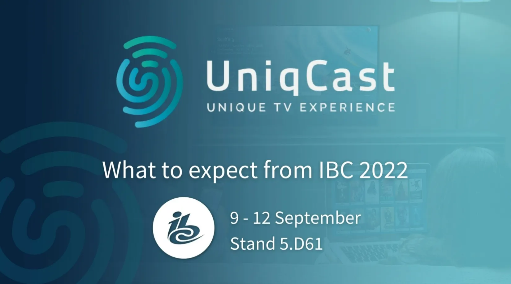 El logotipo de UniqCast va seguido del texto qué esperar de IBC 2022.