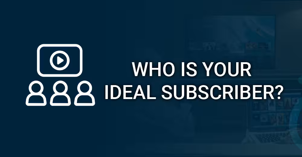 Un fondo azul con un texto blanco que dice «¿Quién es tu suscriptor ideal?».