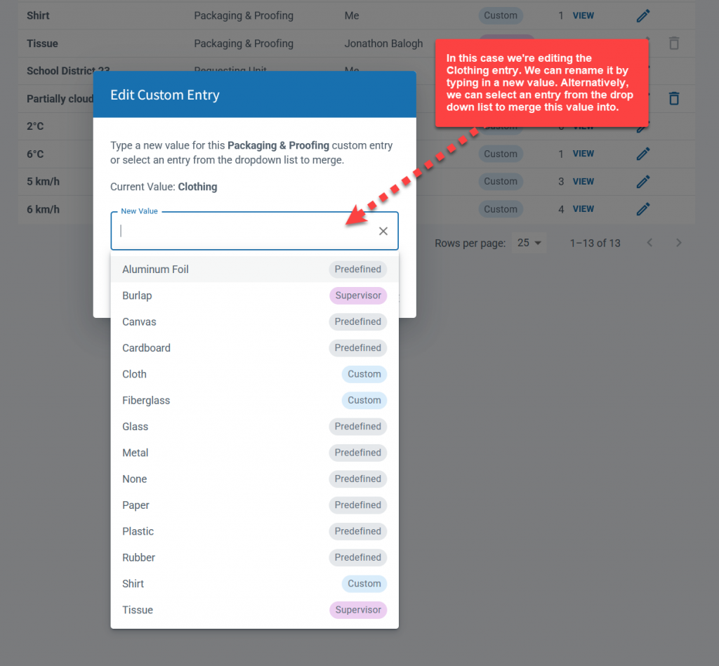 Edit a custom entry by typing or selecting an existing entry from the drop down list