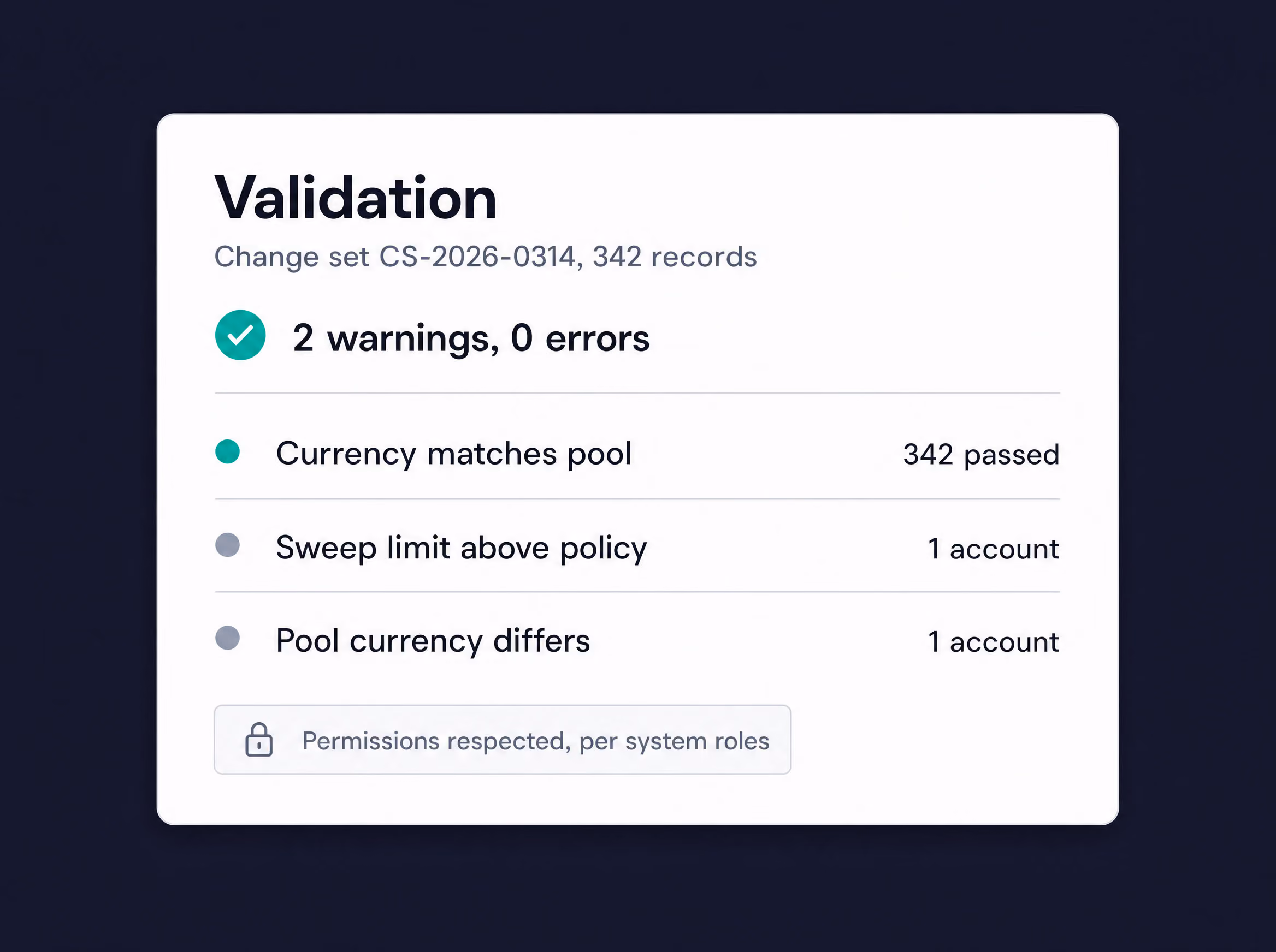 Validation of a 342 record change set: 2 warnings, 0 errors, with permissions applied per system role.