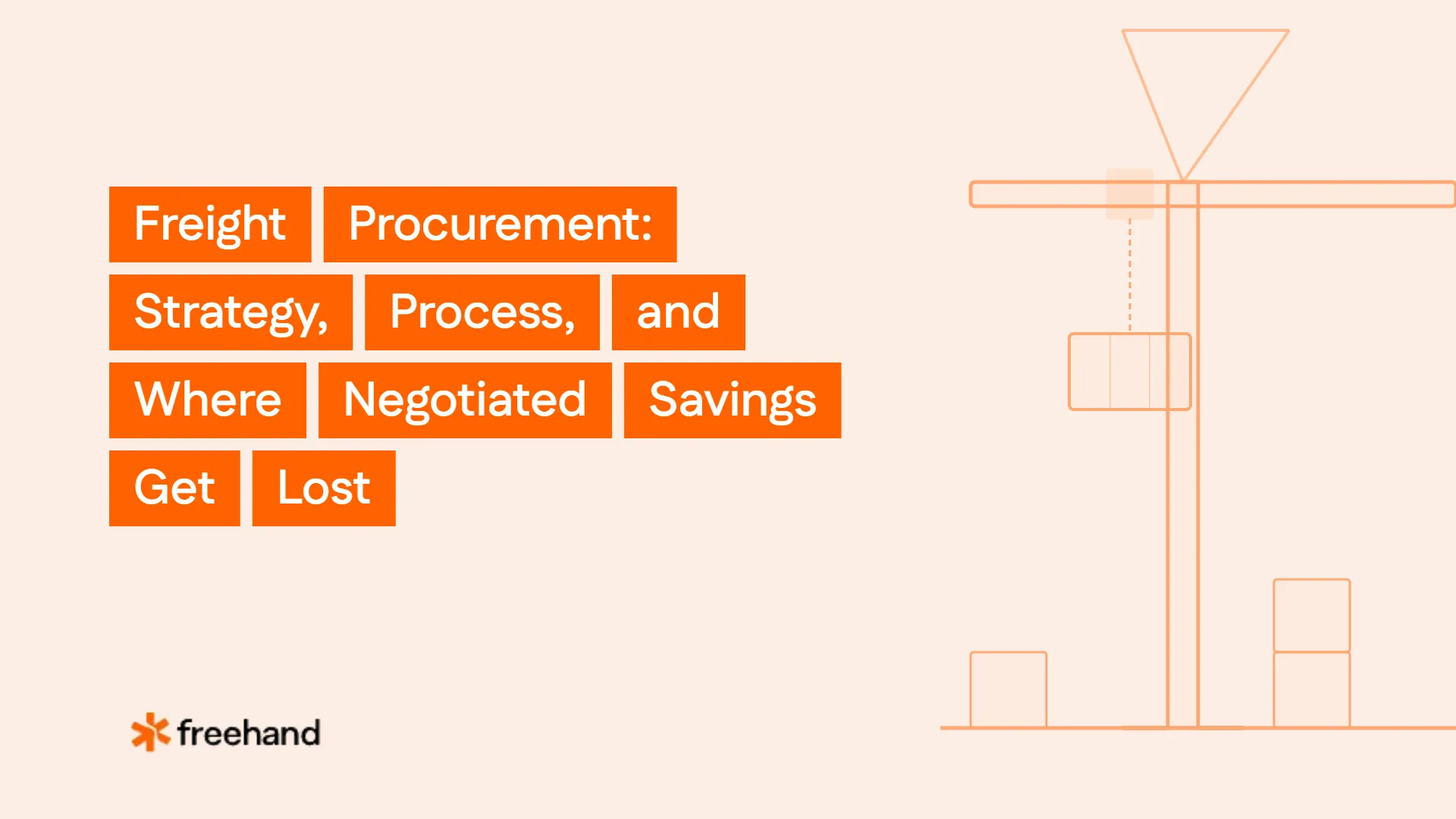 Freight Procurement: Strategy, Process, and Where Savings Are Lost - Freehand