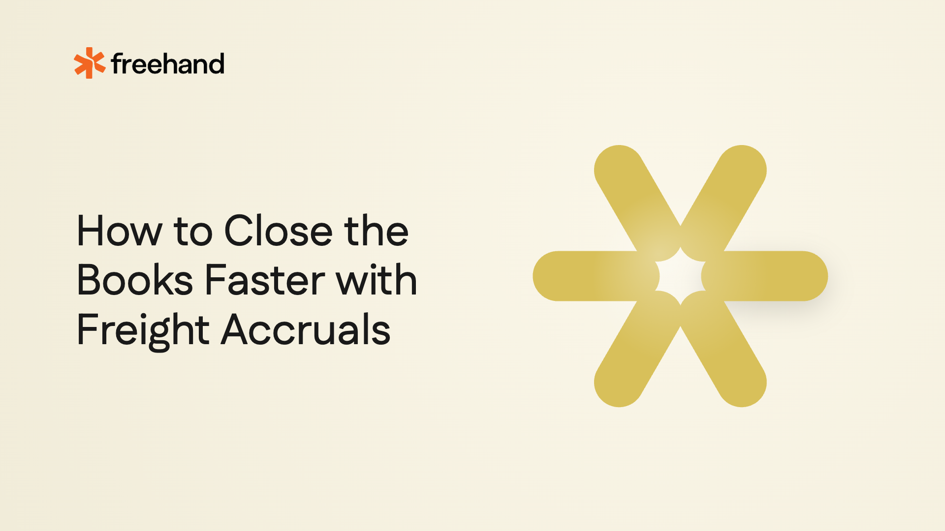 How to Close the Books Faster with Freight Accruals - Freehand