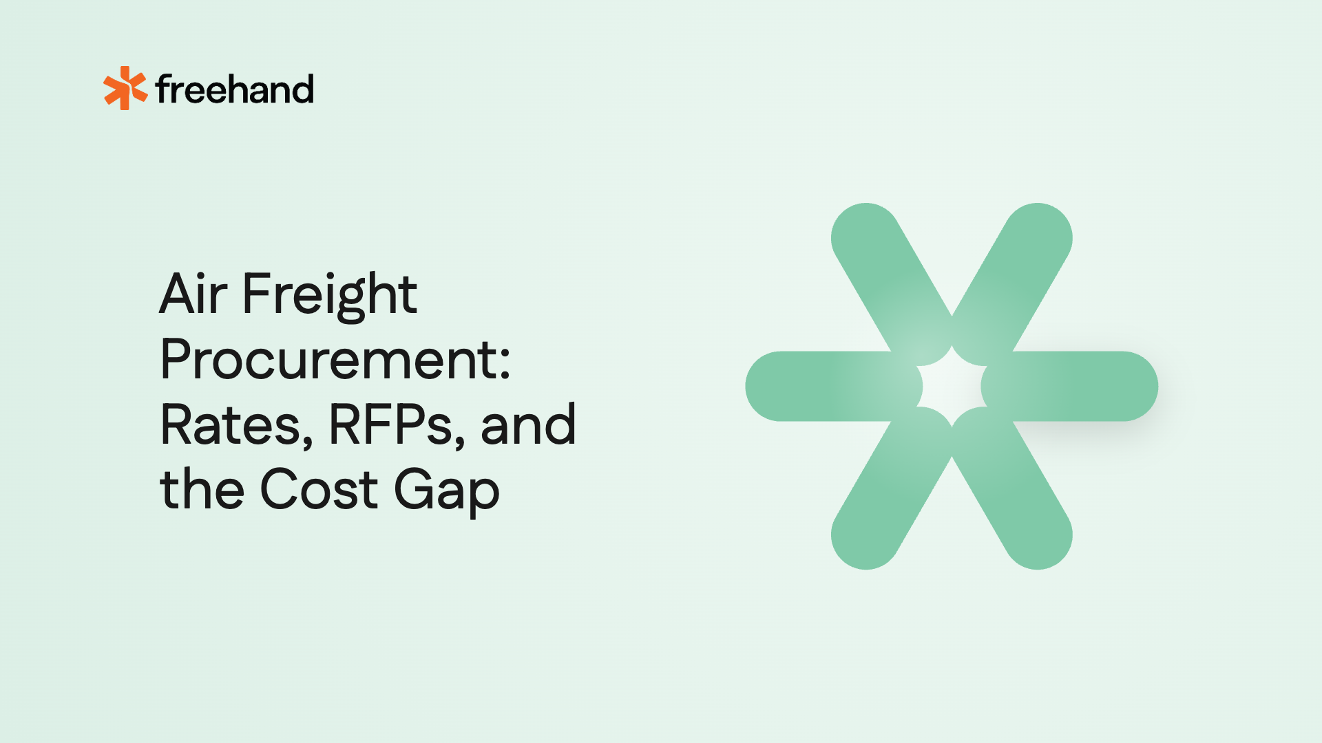 Air Freight Procurement: Rates, RFPs, and the Cost Gap - Freehand