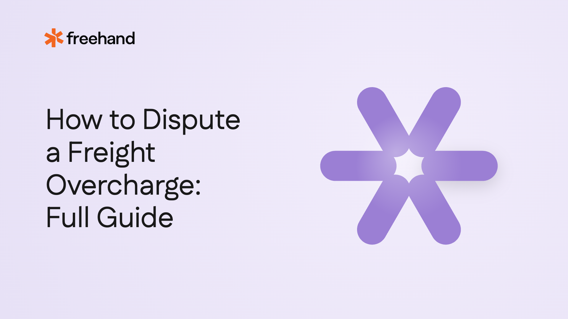 How to Dispute a Freight Overcharge: Full Guide - Freehand