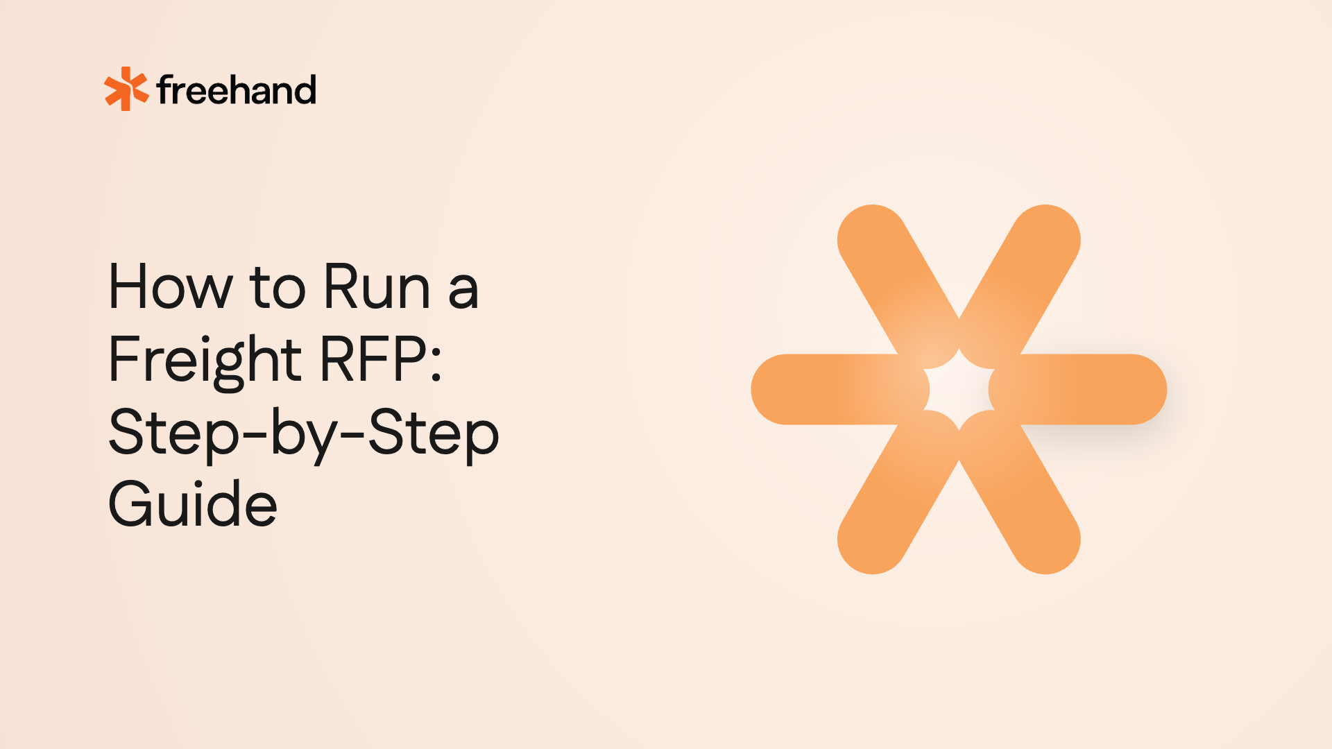 How to Run a Freight RFP: Step-by-Step Guide - Freehand
