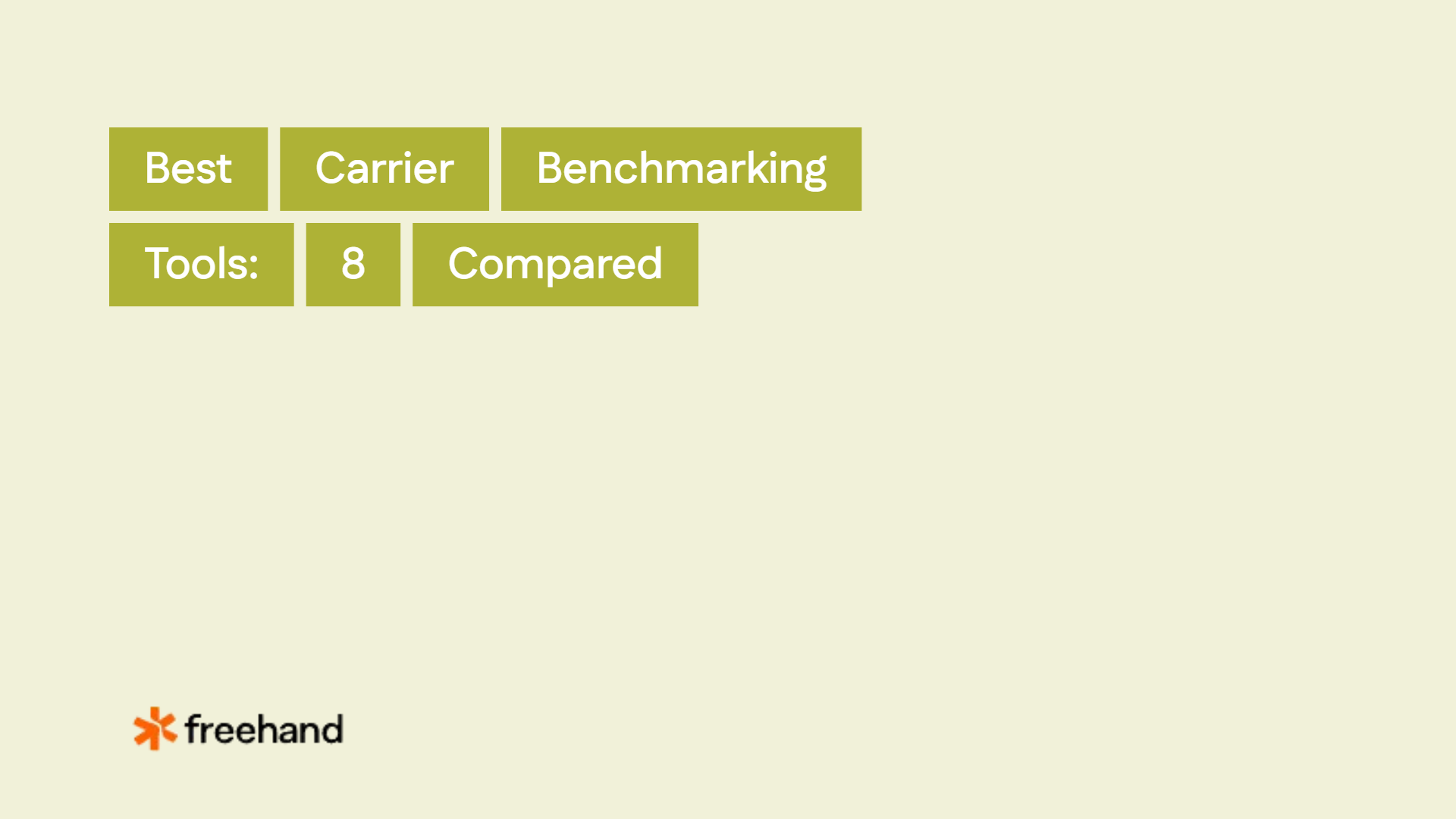 Best Carrier Benchmarking Tools: 8 Compared - Freehand