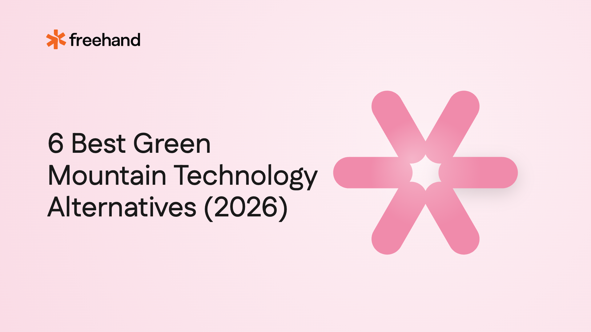 6 Best Green Mountain Technology Alternatives for 2026 - Freehand