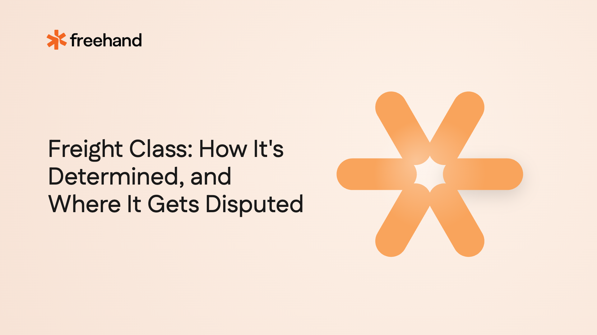 Freight Class: How It's Determined, and Where It Gets Disputed - Freehand