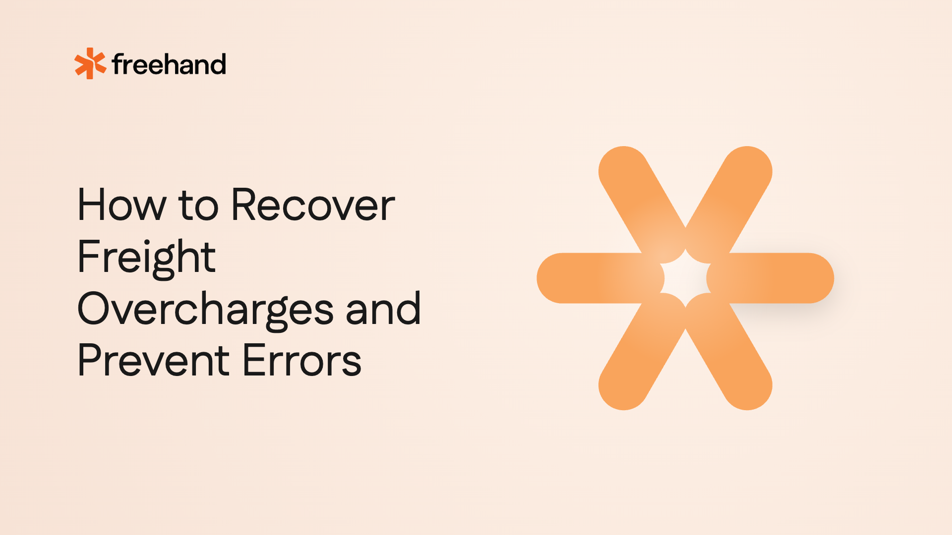 How to Recover Freight Overcharges and Prevent Errors - Freehand