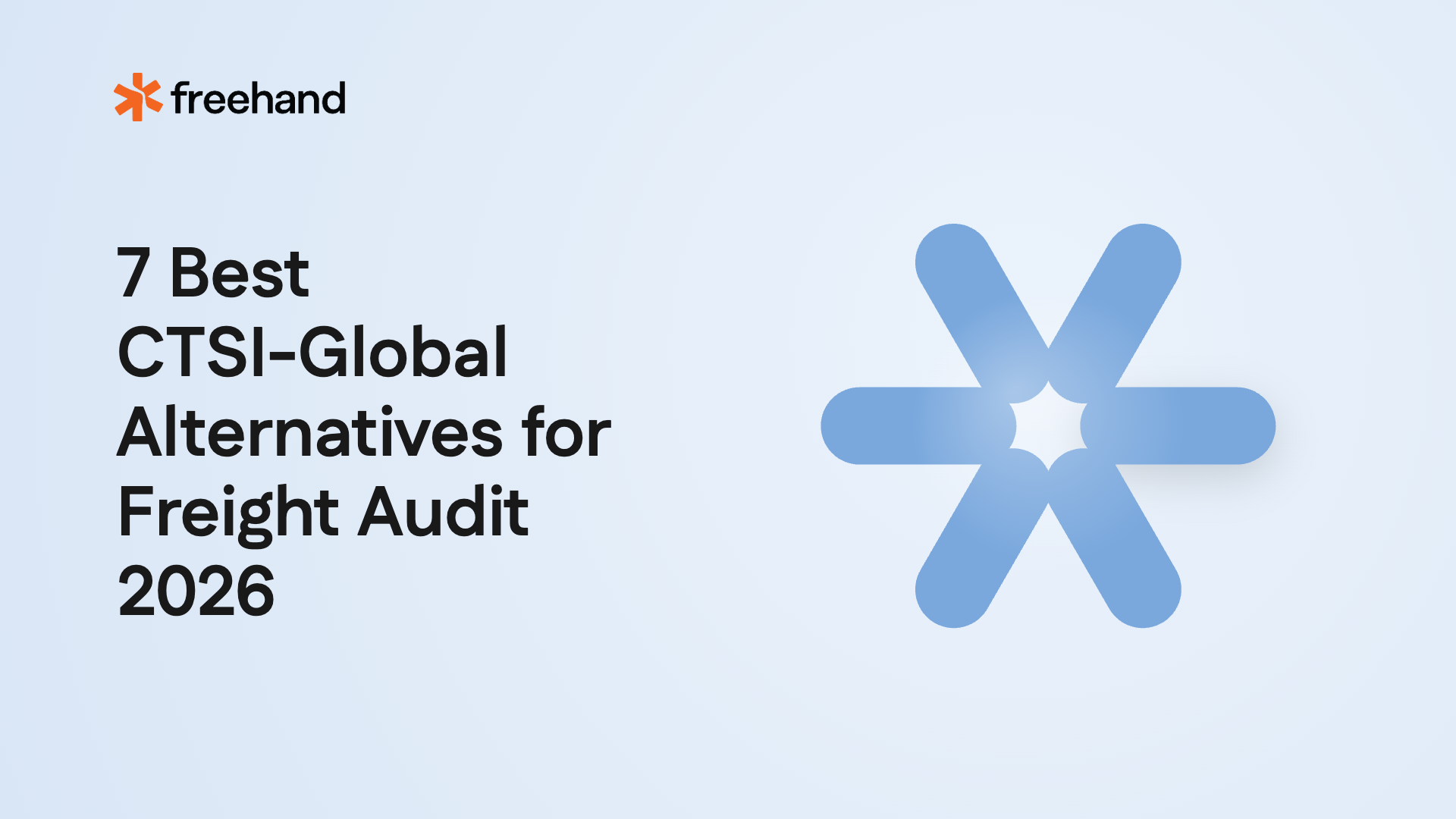 7 Best CTSI-Global Alternatives for Freight Audit 2026 - Freehand