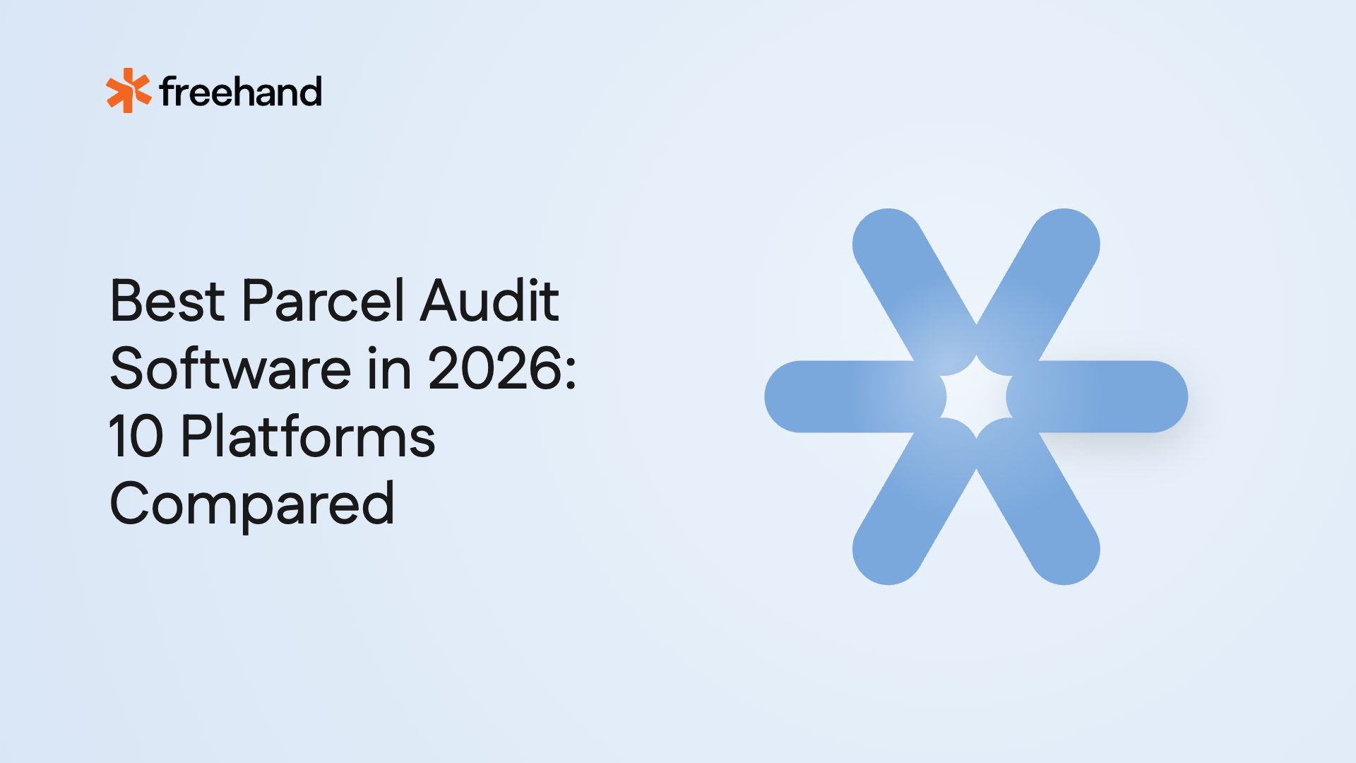 Best Parcel Audit Software in 2026: 10 Platforms Compared - Freehand