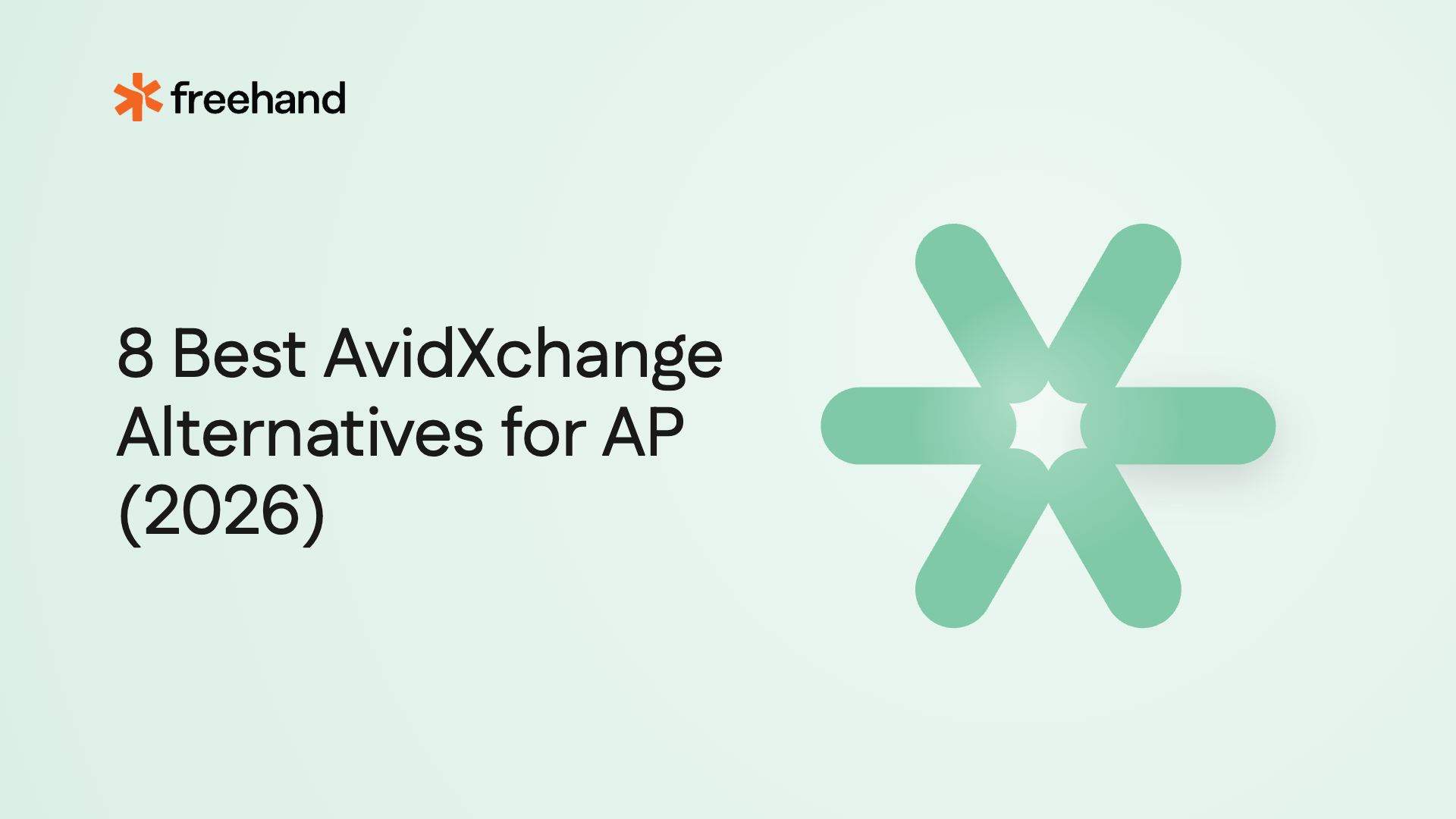 8 Best AvidXchange Alternatives for AP (2026) - Freehand
