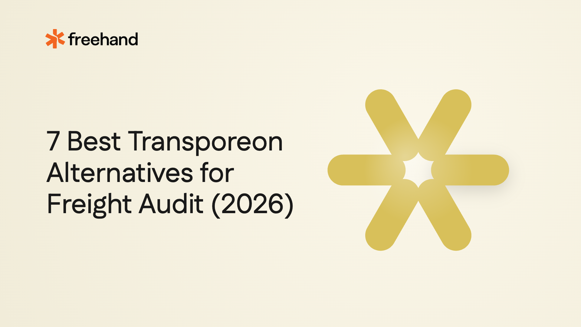 7 Best Transporeon Alternatives for Freight Audit (2026) - Freehand