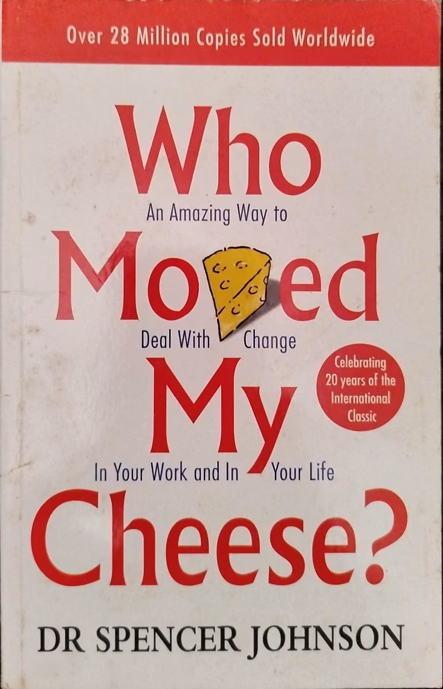 Who Moved My Cheese?
