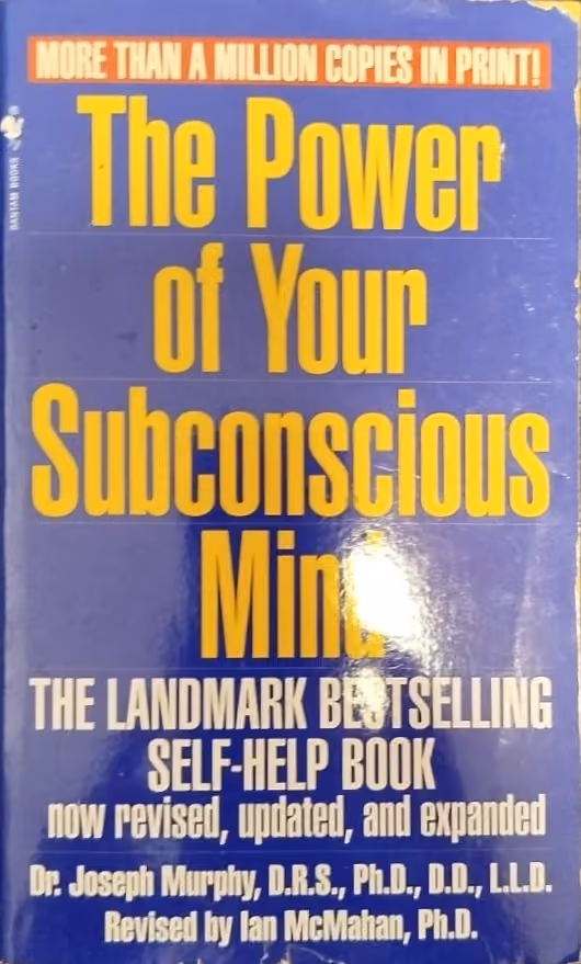 The Power of Your Subconscious Mind