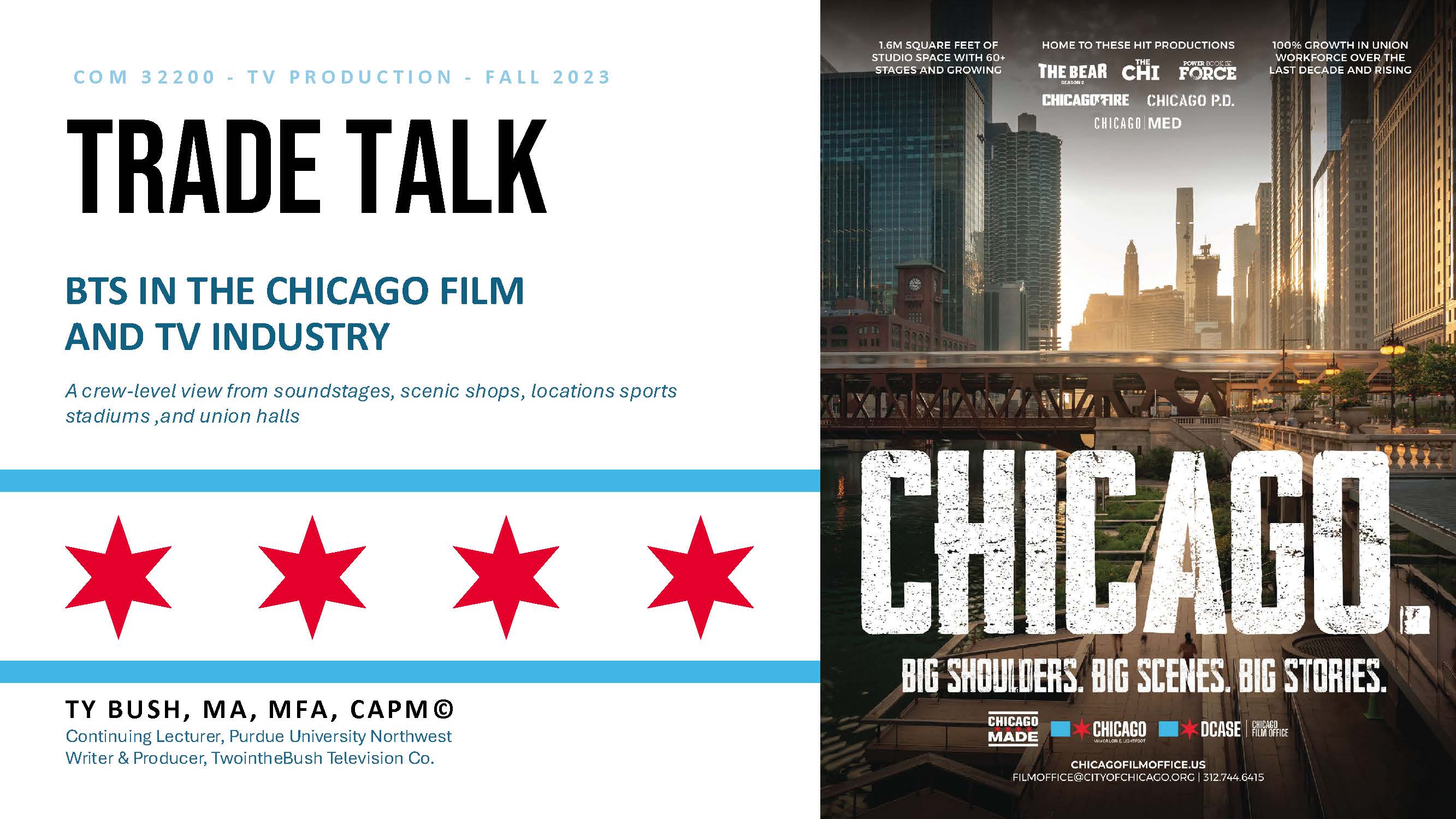 Trade Talk: BTS in the Chicago Film and TV Industry, COM 32200 TV Production class lecture, presentation cover.