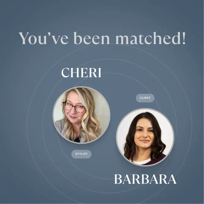 Screen showing a stylist match with photos of Cheri labeled stylist and Barbara labeled client on a blue background with text 'You've been matched!'
