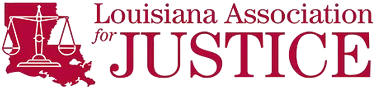 Louisiana Association of Justice logo for personal injury and accident injury law in Covington, LA. Also serving Mandeville, Madisonville, Abita Springs, Folsom, Franklinton, Ponchatoula, Hammond, Bogalusa, Slidell, and surrounding St Tammany, Tangipahoa, and Washington Parishes.