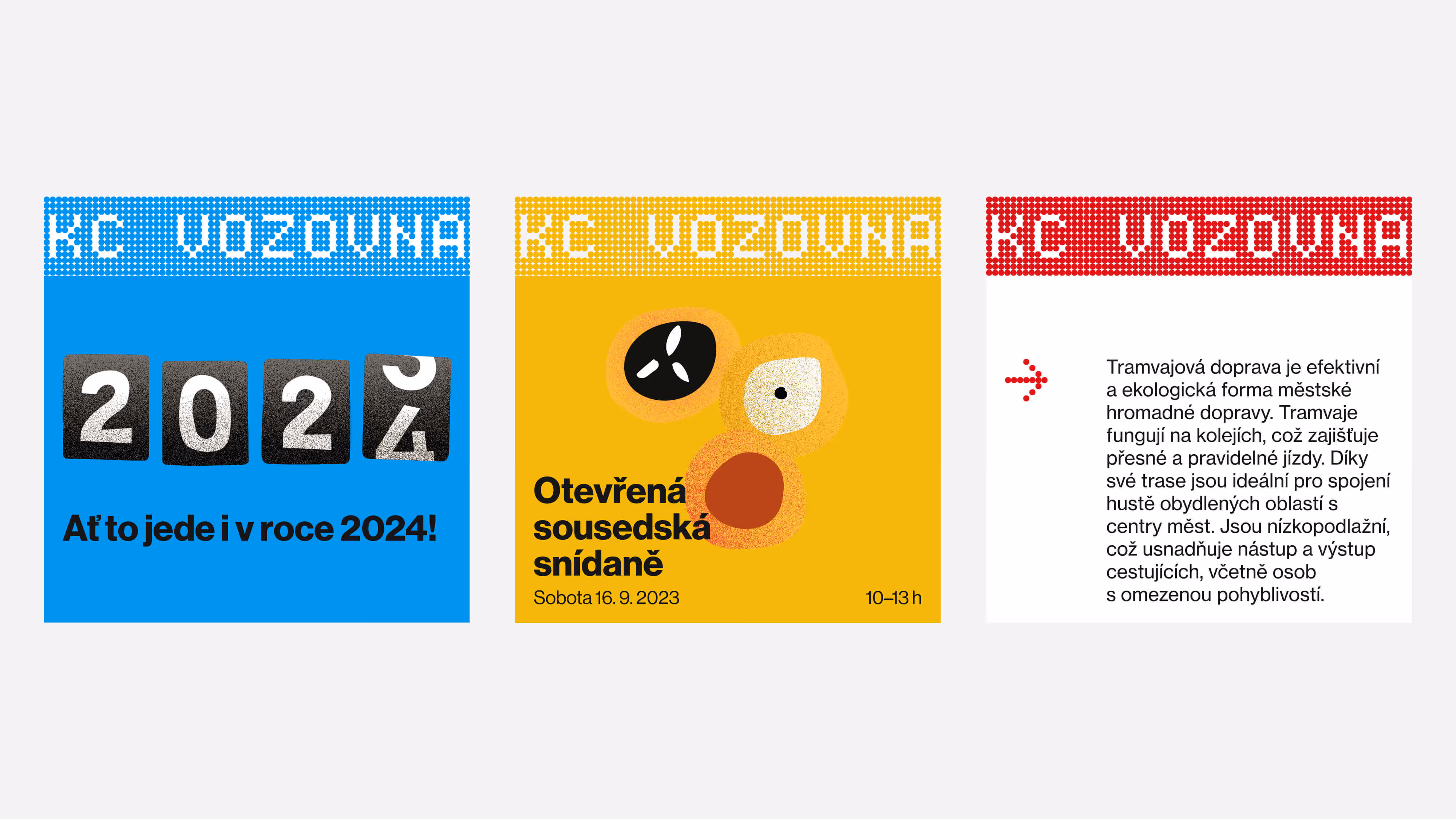 Tři barevné informační panely s nápisem KC VOZOVNA o roce 2024, sousedské snídani a tramvajové dopravě.