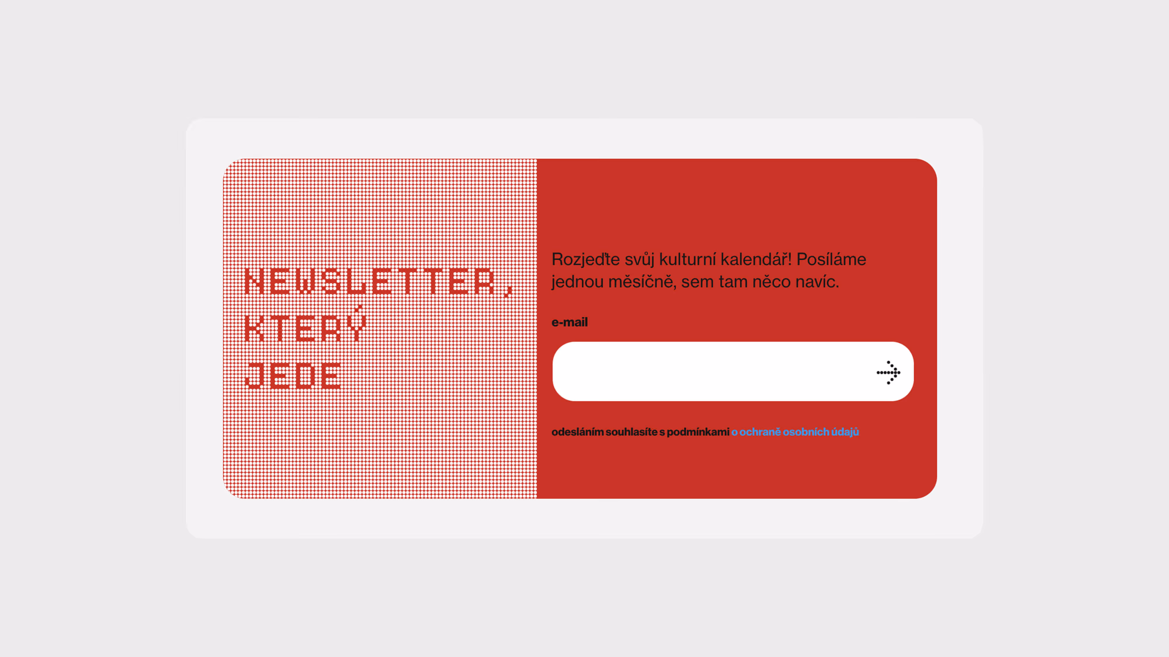 Přihlašovací formulář newsletteru na kulturu s polem pro e-mail a tlačítkem odeslat.