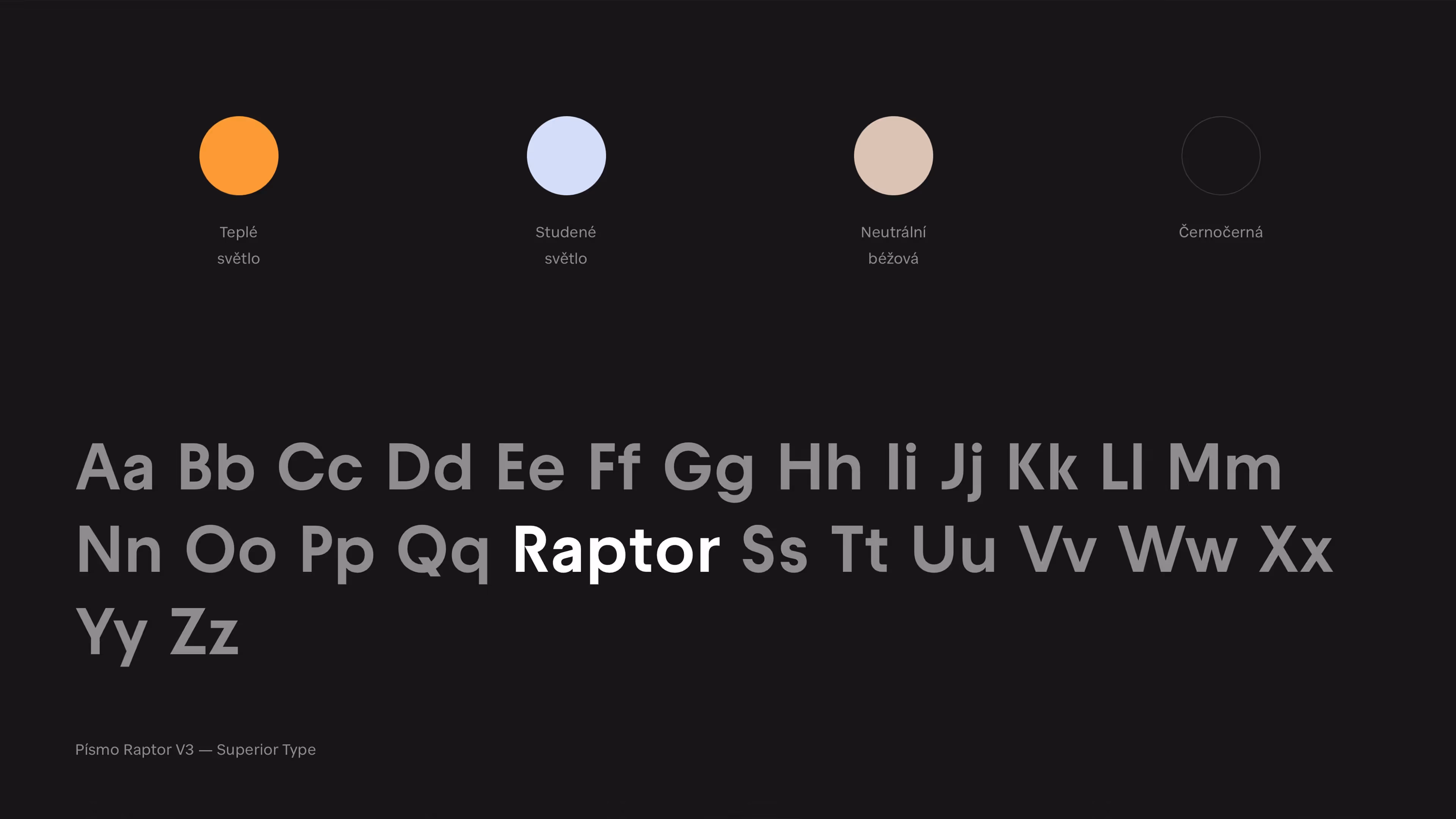 Ukázka písma Raptor V3 s teplým, studeným, neutrálním béžovým a černočerným světlem.