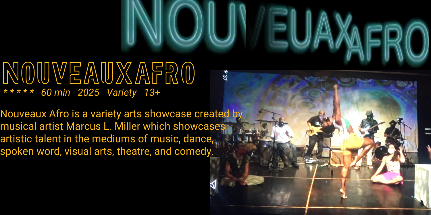 Stage performance with musicians playing instruments and two dancers, one balancing on one leg with arm raised; text describes Nouveaux Afro variety arts show by Marcus L. Miller.