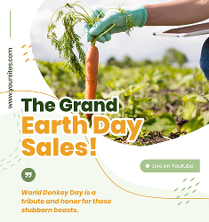 Person wearing green gloves harvesting a carrot from a garden with text promoting The Grand Earth Day Sales and a note on World Donkey Day.