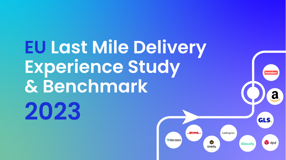 Report cover: EU Last Mile Delivery Experience Study and Benchmark 2023, with carrier logos such as GLS, DHL, DPD, Hermes and Amazon on a blue gradient