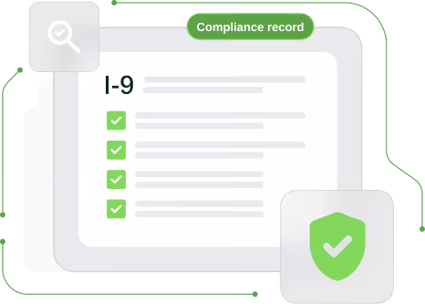 Document labeled I-9 with multiple green check marks and a green shield with a check symbol representing a compliance record.