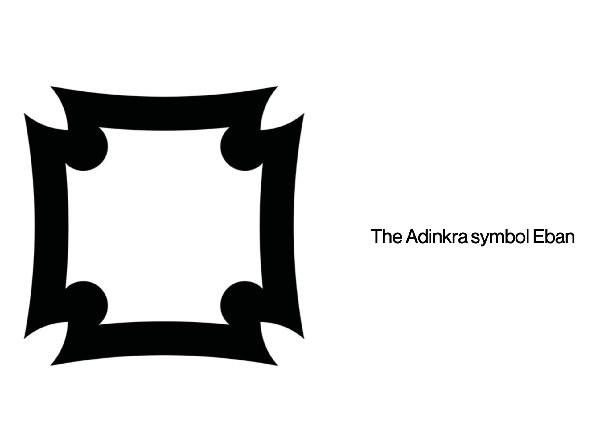 ADINKRA SYMBOL EBAN | Meaning ‘fence’ embodies safety, love, and family. It inspired House of Badu’s design ethos, where the home becomes a protective, inward-facing sanctuary.