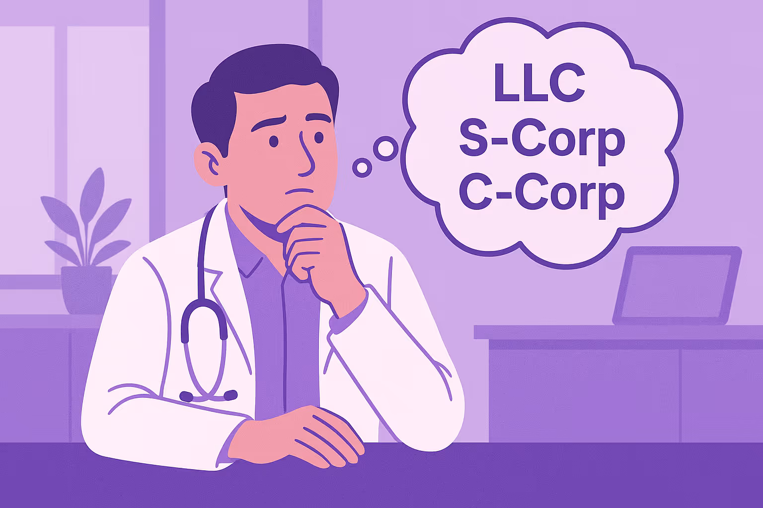 Doctor comparing S-Corp and C-Corp structures as part of strategic tax planning for doctors and private medical practices.