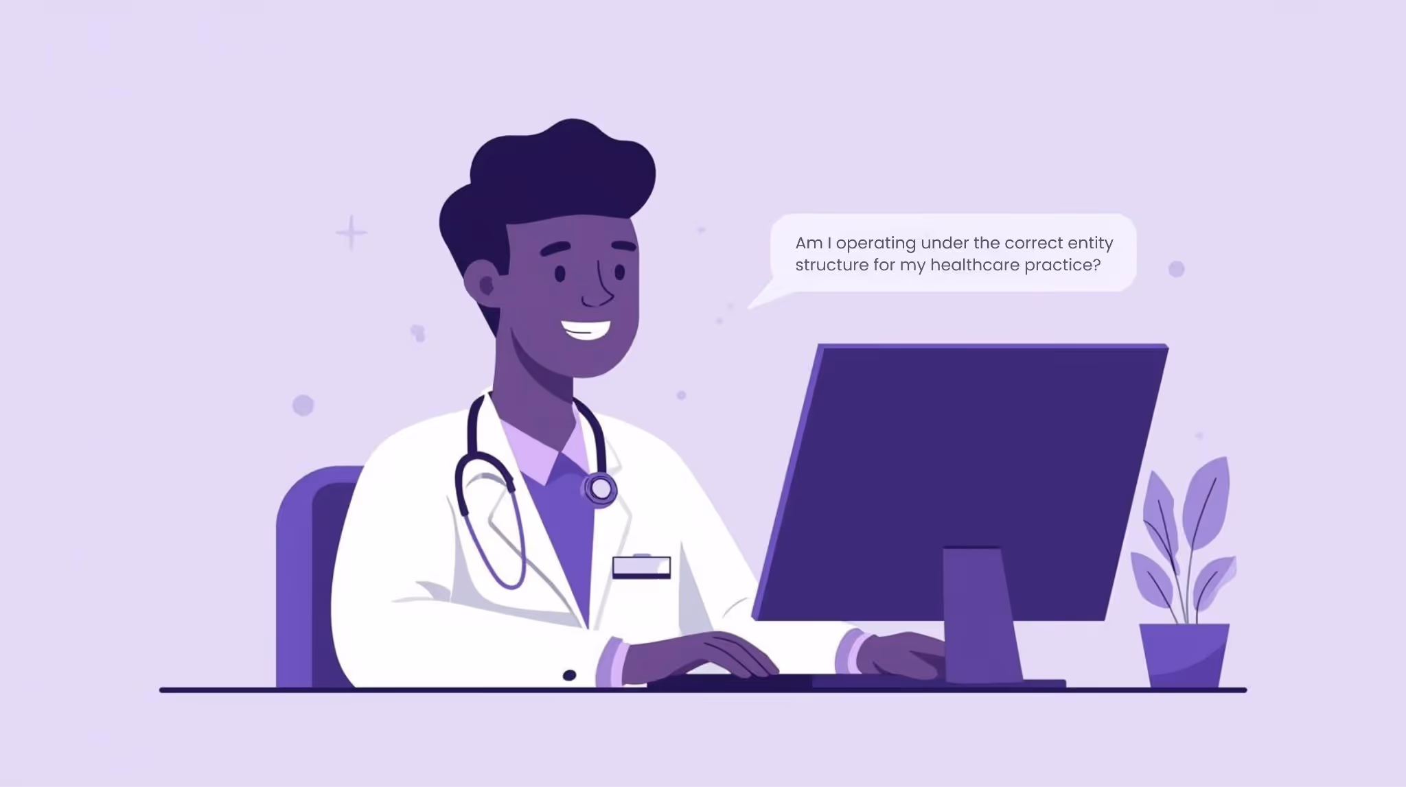 Healthcare practice owner seeking advice from healthcare accountants by googling "Am I operating under the correct entity structure for my healthcare practice?"