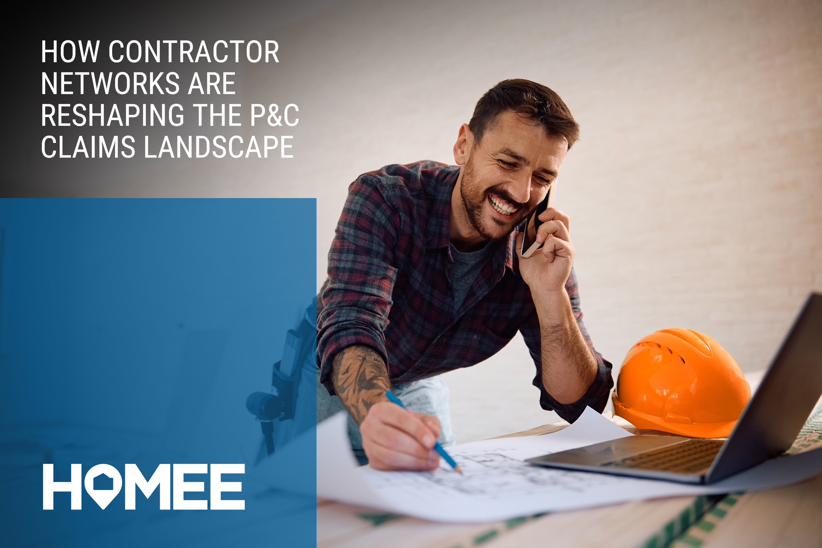 How Contractor Networks Are Reshaping the P&C Claims Landscape