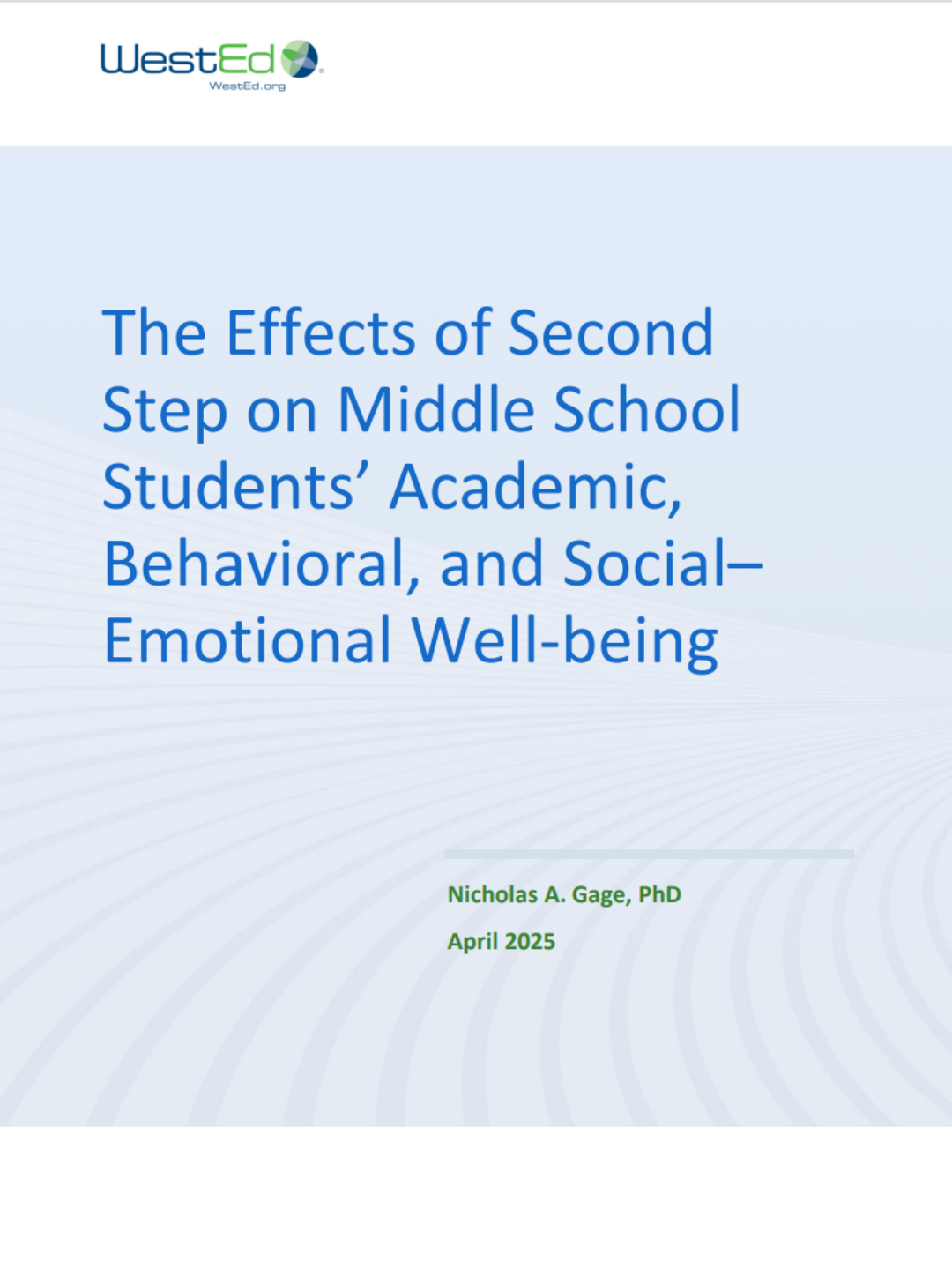 Second Step® Middle School Leads to Better Teacher-Student Relationships, Greater School Belonging, Improved English Language Arts Performance, and Reductions in Behavioral Infractions