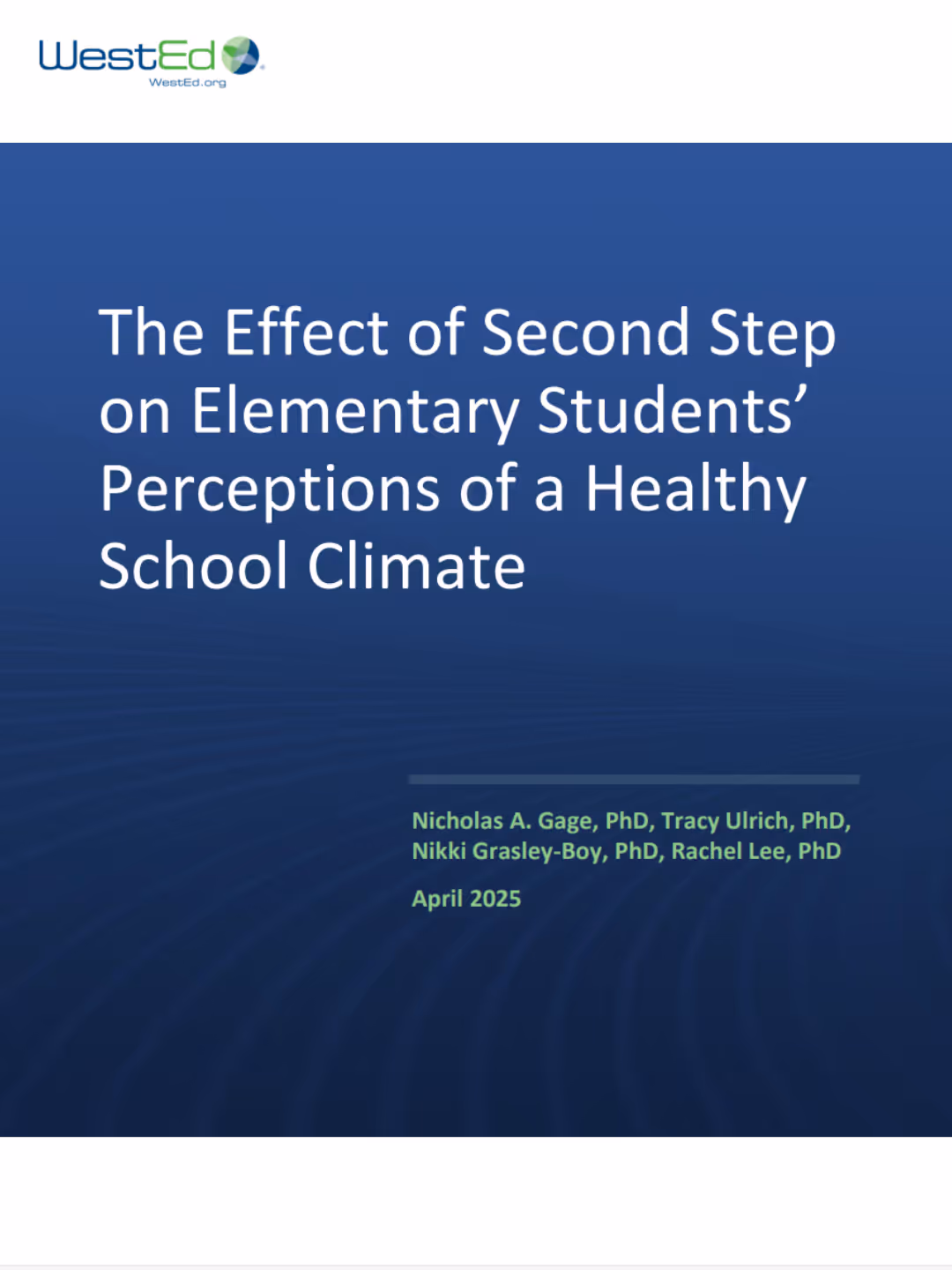 Increased Academic Motivation, Prosocial Behavior, and Parental Involvement Shown in Students Who Received the Second Step® Elementary Digital Program