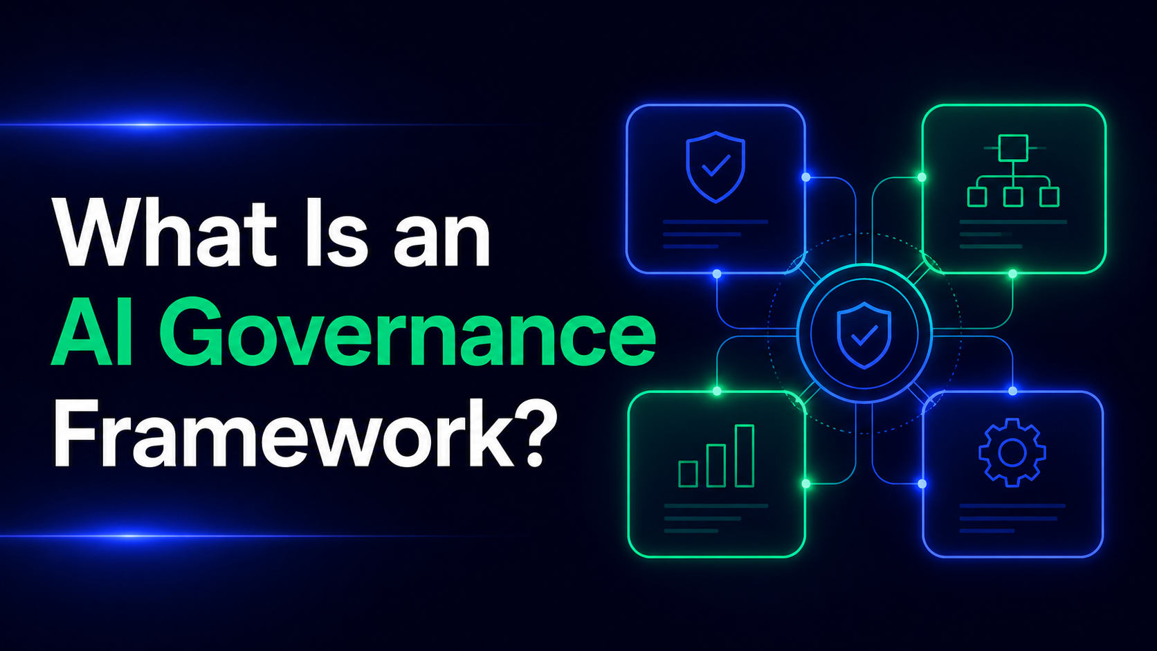 What Is an AI Governance Framework?