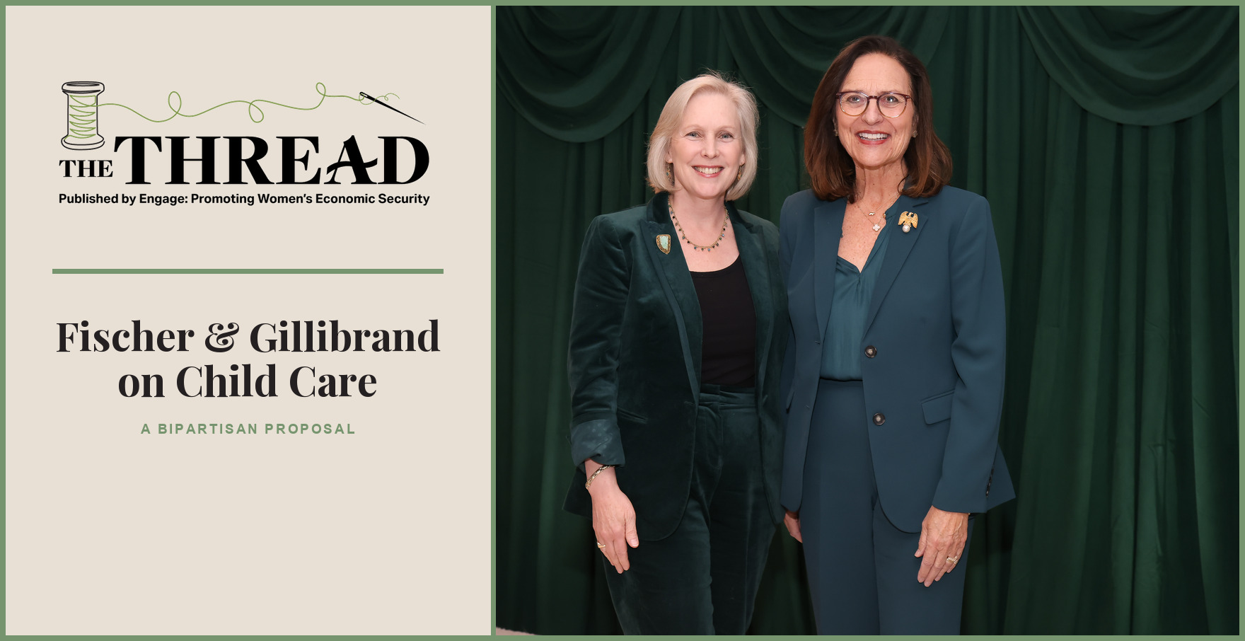The Thread: Senators Fischer and Gillibrand on child care, a bipartisan proposal